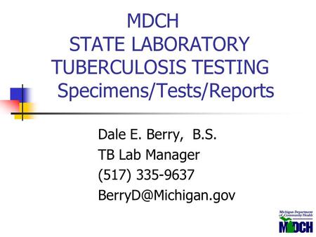 MDCH STATE LABORATORY TUBERCULOSIS TESTING Specimens/Tests/Reports