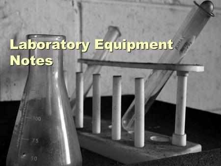 Laboratory Equipment Notes. Test tube or bottle brush.