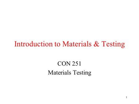 Introduction to Materials & Testing