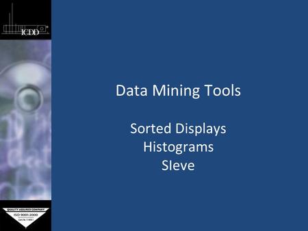 Data Mining Tools Sorted Displays Histograms SIeve.