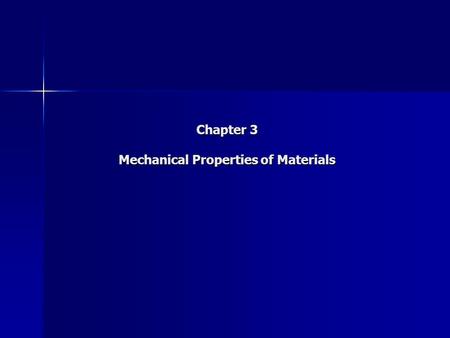 Chapter 3 Mechanical Properties of Materials
