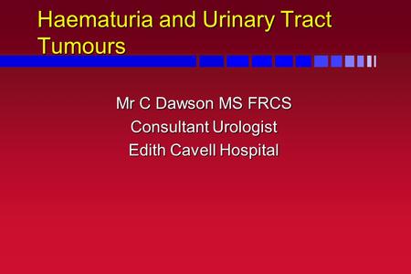 Haematuria and Urinary Tract Tumours