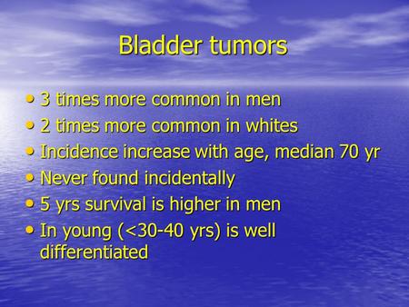 Bladder tumors 3 times more common in men