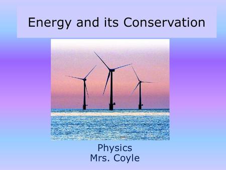 Energy and its Conservation