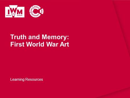 Truth and Memory: First World War Art