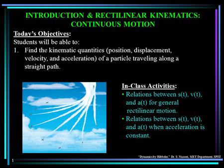 INTRODUCTION & RECTILINEAR KINEMATICS: CONTINUOUS MOTION