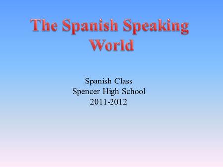 The Spanish Speaking World