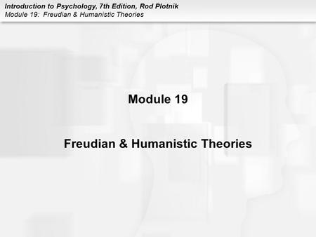 Freudian & Humanistic Theories