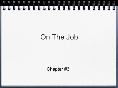 On The Job Chapter #31.