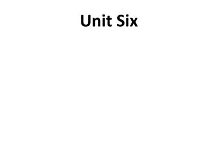 Unit Six. 1. Anonymous: unnamed, without the name of the person involved (writer/composer, etc.); unknown, nameless; lacking individuality or character.