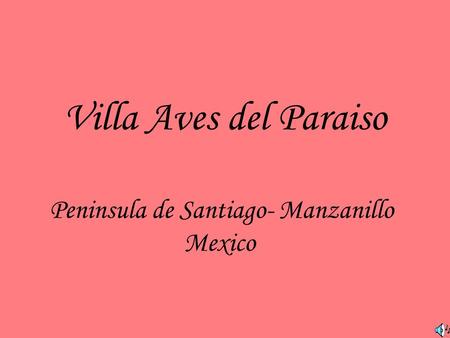 Peninsula de Santiago- Manzanillo Mexico