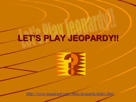 LET’S PLAY JEOPARDY!! Computer Categories AcronymsComputer Components Software Information Systems Q $100 Q $200 Q $300 Q $400 Q $500 Q $100 Q $200 Q.