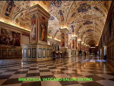 M M BIBLIOTECA VATICANO-SALON SIXTINO BIBLIOTECA DEL VATICANO.