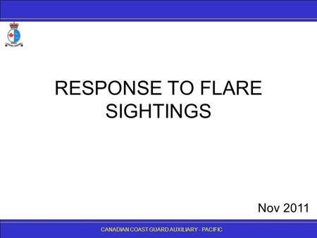 RESPONSE TO FLARE SIGHTINGS