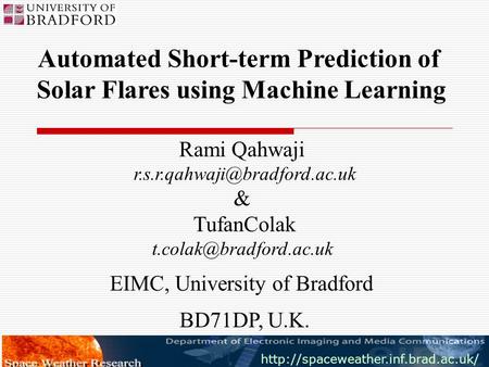 Rami Qahwaji & TufanColak EIMC, University of Bradford BD71DP,