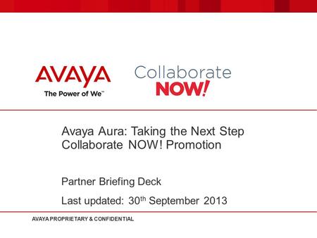 Avaya Aura: Taking the Next Step Collaborate NOW! Promotion