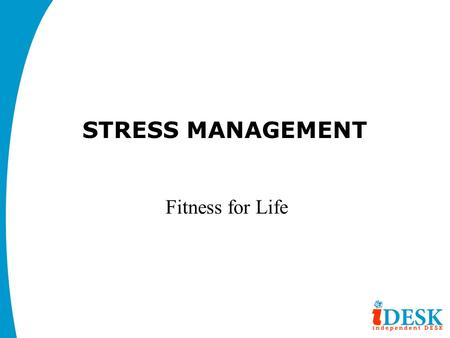 STRESS MANAGEMENT Fitness for Life.