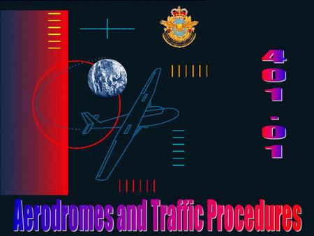Aerodromes and Traffic Procedures