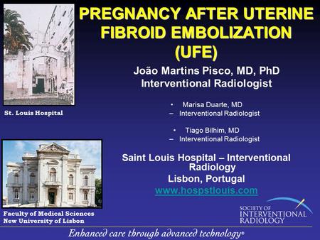 PREGNANCY AFTER UTERINE FIBROID EMBOLIZATION (UFE)