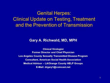 Gary A. Richwald, MD, MPH Clinical Virologist
