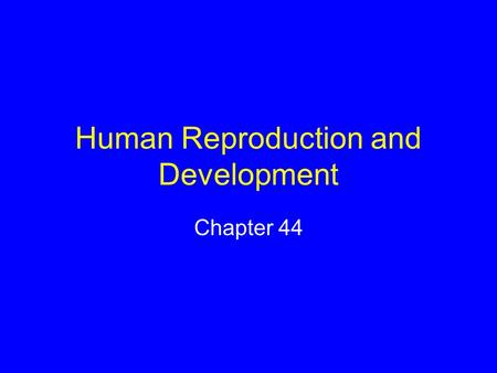 Human Reproduction and Development