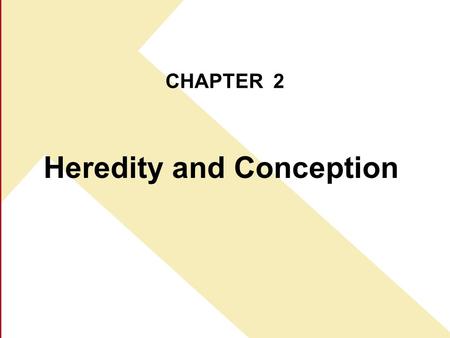 Heredity and Conception