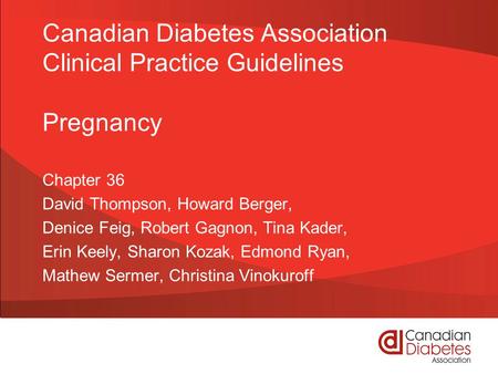 Canadian Diabetes Association Clinical Practice Guidelines Pregnancy