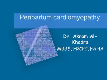 Peripartum cardiomyopathy