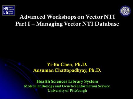 Advanced Workshops on Vector NTI Part I – Managing Vector NTI Database