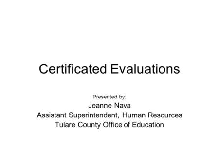 Certificated Evaluations