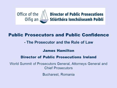 - The Prosecutor and the Rule of Law