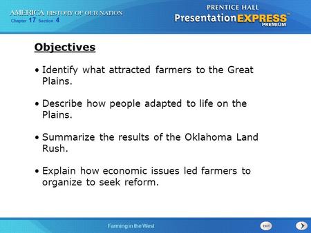 Objectives Identify what attracted farmers to the Great Plains.
