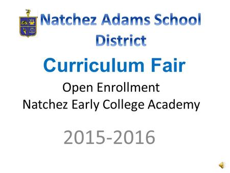 Open Enrollment Natchez Early College Academy