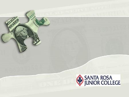 Sonoma County Junior College District 2011-12 Budget Update Presented to the Board of Trustees August 9, 2011.