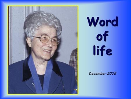Word of life December 2008 “Not my will but yours be done (Lk 22,42)