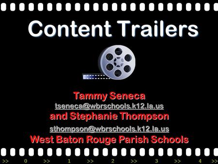 >>0 >>1 >> 2 >> 3 >> 4 >> Content Trailers Tammy Seneca  and Stephanie Thompson