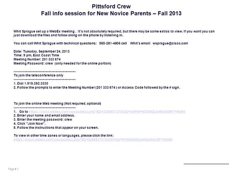 Page # 1 Pittsford Crew Fall info session for New Novice Parents – Fall 2013 Whit Sprague set up a WebEx meeting. It’s not absolutely required, but there.
