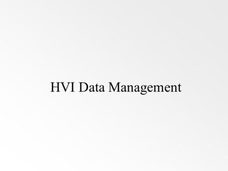 HVI Data Management.