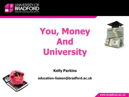 You, Money And University Kelly Parkins