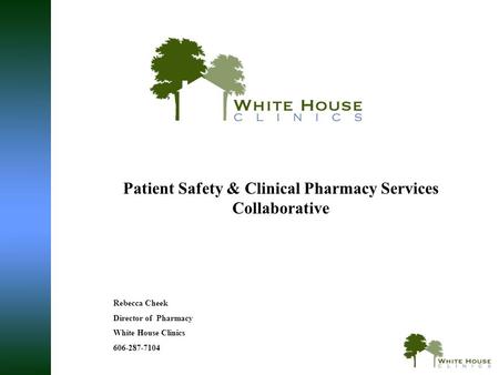 Patient Safety & Clinical Pharmacy Services Collaborative