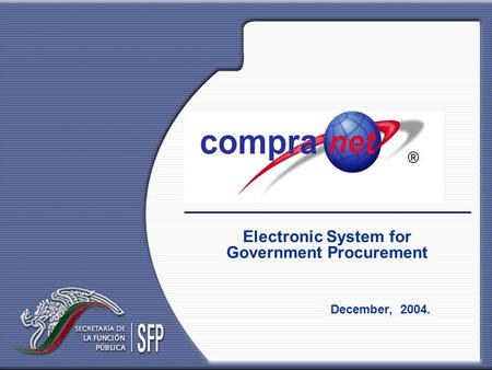 Electronic System for Government Procurement December, 2004.