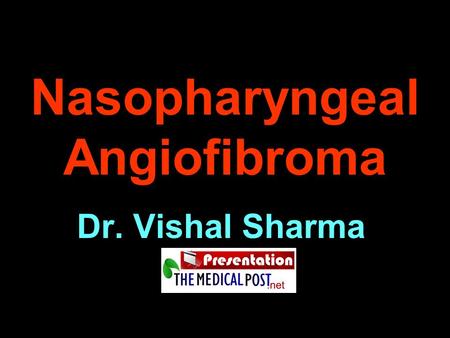 Nasopharyngeal Angiofibroma