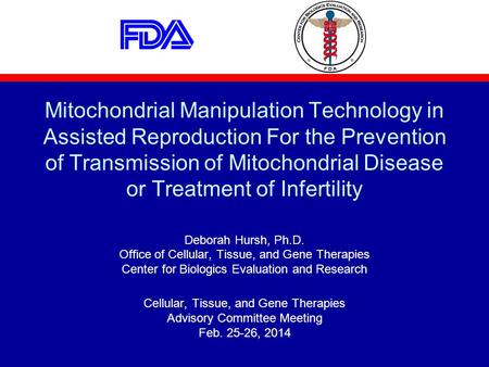 Mitochondrial Manipulation Technology in Assisted Reproduction For the Prevention of Transmission of Mitochondrial Disease or Treatment of Infertility.