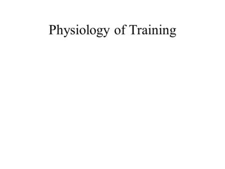 Physiology of Training. Homeostatic Variables Purpose of Training Exercise disrupts homeostasis Training reduces the disruption Reduced disruption of.