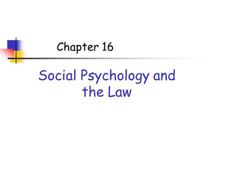 Social Psychology and the Law