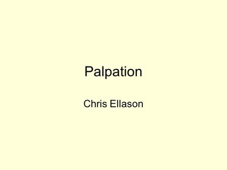 Palpation Chris Ellason.