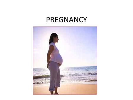 PREGNANCY Topics to be covered What is pregnancy? How to detect pregnancy Fetus formation Factors affecting fetal growth Factors affecting gestation.