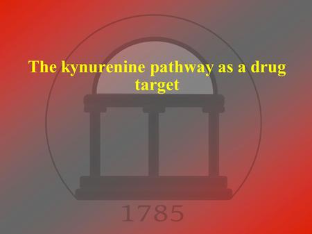 The kynurenine pathway as a drug target. Hayaishi and tryptophan metabolism Osamu Hayaishi is the founder of biochemistry in Japan. After the 2 nd World.