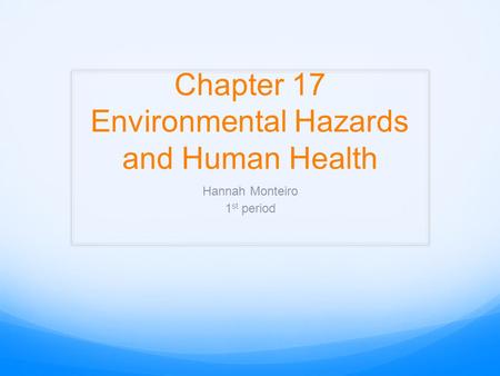 Chapter 17 Environmental Hazards and Human Health