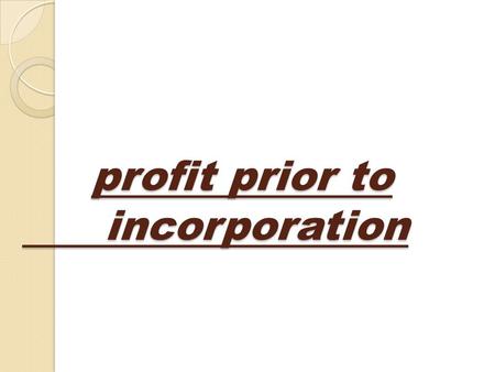 profit prior to incorporation